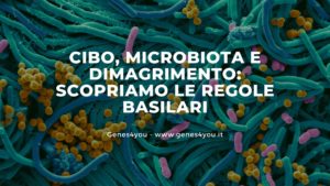 Cibo, microbiota e dimagrimento_ scopriamo le regole basilari - Genes4you(1)
